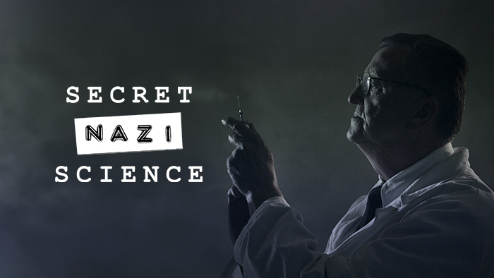 Secret Nazi Science Ep 06 Premieres May 08 9:05PM | Only on Super Channel
