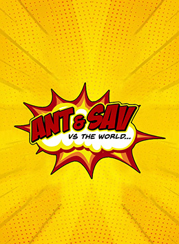 77685591 | Ant &amp; Sav vs The World   