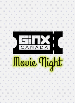 Ginx Movie Night   