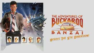 The Adventures of Buckaroo Banzai Across the 8th Dimension