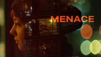 Canadian Film Fest: Menace